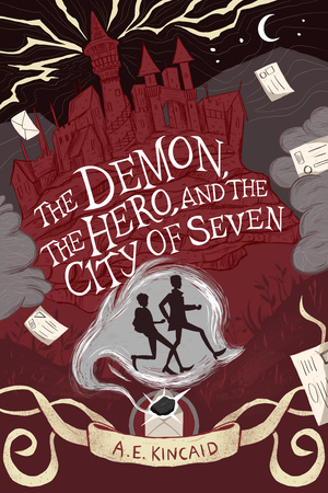 The Demon, the Hero and the City of Seven by A.E. Kincaid