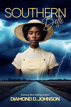 Southern Belle: Southern Belle 1 by Diamond D. Johnson