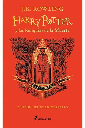 Harry Potter y las reliquias de la muerte by J.K. Rowling