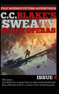 C. C. Blake's Sweaty Space Operas, Issue 4 by C. C. Blake