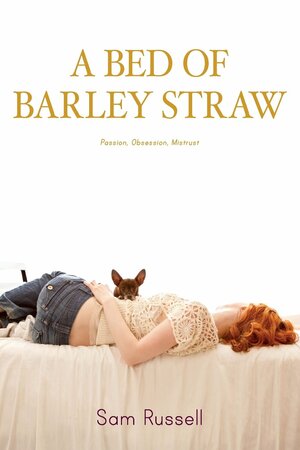 A Bed of Barley Straw by Sam Russell