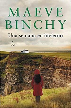 Una semana en invierno by Maeve Binchy