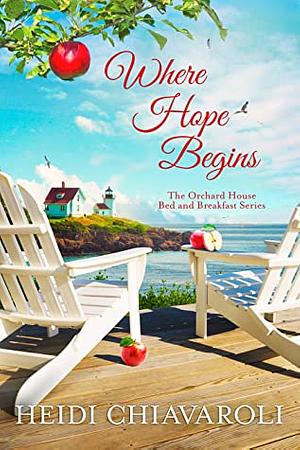 Where Hope Begins by Heidi Chiavaroli