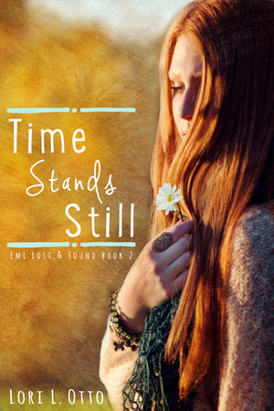 Time Stands Still by Christi Allen Curtis, Lori L. Otto