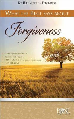 What the Bible Says about Forgiveness by 