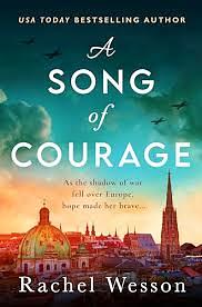 A Song Of Courage by Rachel Wesson