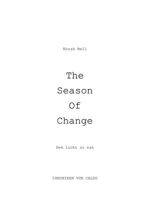 The Seasons of Change - Dem Licht so nah by Norah Bell