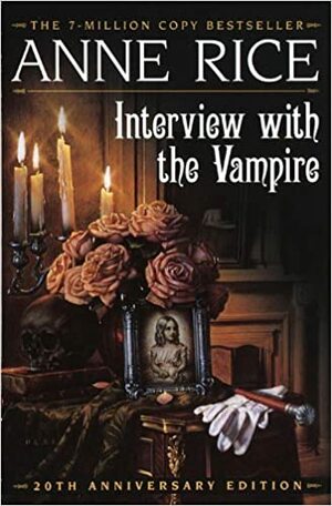 Interview with the Vampire by Anne Rice