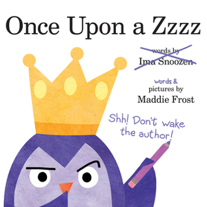 Once Upon a Zzzz by Maddie Frost