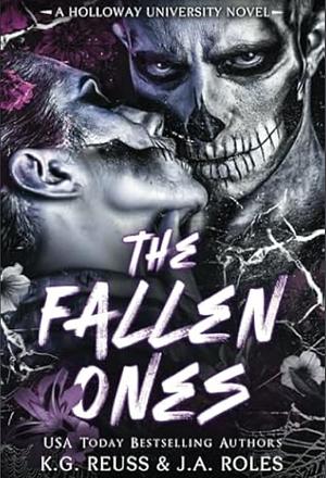 The Fallen Ones by K.G. Reuss, J.A. ROLES