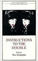Instructions on the Double by Tess Gallagher