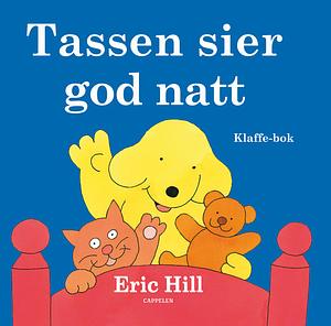 Tassen sier god natt by Eric Hill