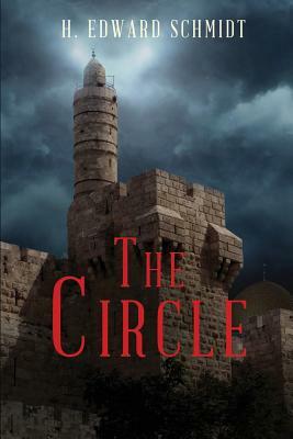 The Circle by H. Edward Schmidt