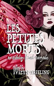 Les Petites Morts by Evelyn Freeling