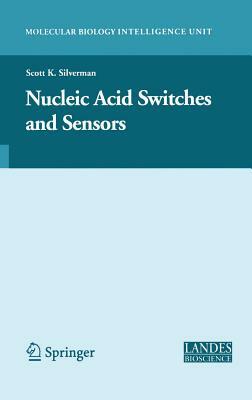 Nucleic Acid Switches and Sensors by 