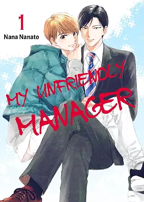My Unfriendly Manager by Nana Nanato