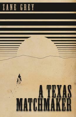 A Texas Matchmaker by Andy Adams