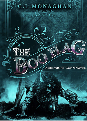 The boo hag  by C. L. Monaghan