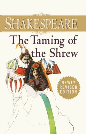 The Taming of the Shrew by William Shakespeare