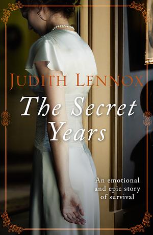 The Secret Years by Judith Lennox