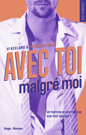 Avec toi, malgré moi by Penelope Ward, Vi Keeland