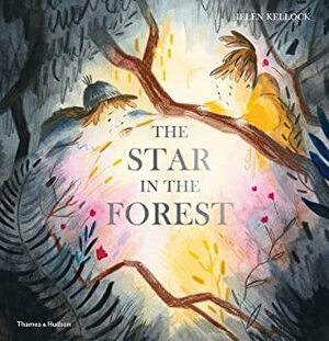 The Star in the Forest by Helen Kellock