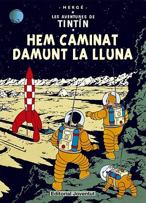 Hem caminat damunt la lluna by Hergé