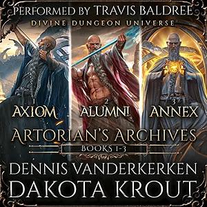 Artorian's Archives Omnibus, 1-3 by Dakota Krout, Dennis Vanderkerken, Travis Baldree