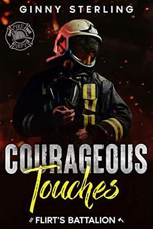 Courageous Touches by Ginny Sterling, Ginny Sterling