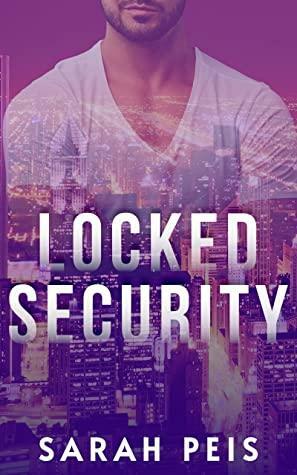 Locked Security by Sarah Peis