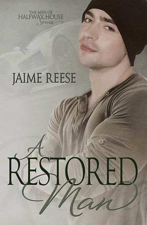 A Restored Man by Jaime Reese