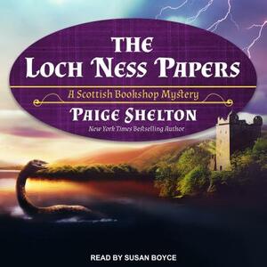 The Loch Ness Papers by Paige Shelton