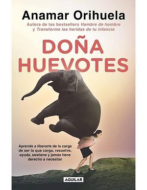 Doña Huevotes / Mrs. Courage by Anamar Orihuela