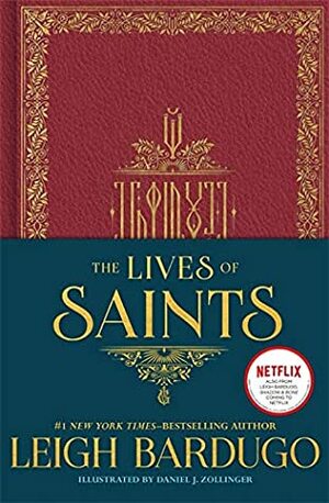 The Lives of Saints by Leigh Bardugo