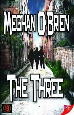 The Three by Meghan O'Brien