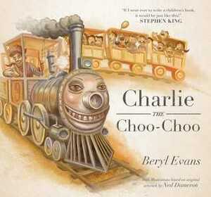 Charlie the Choo-Choo by Ned Dameron, Stephen King, Beryl Evans