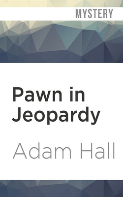 Pawn in Jeopardy by Adam Hall