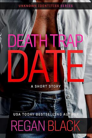 Death-Trap Date by Regan Black