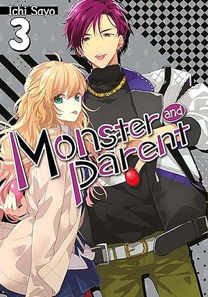 Monster and Parent: Volume 3 by Ichi Sayo