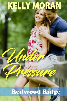 Under Pressure by Kelly Moran