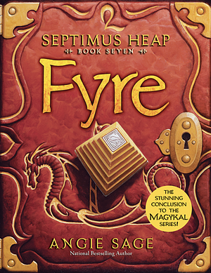 Septimus Heap, Book Seven: Fyre by Angie Sage