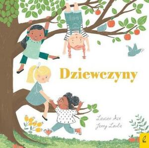 Dziewczyny by Agnieszka Skórzewska-Skowron, Lovie Jenny, Lauren Ace