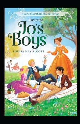 Jo's Boys Illustrated by Louisa May Alcott