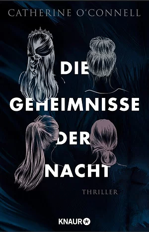 Die Geheimnisse der Nacht by Catherine O'Connell