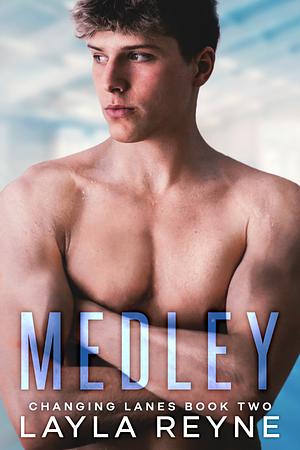 Medley by Layla Reyne