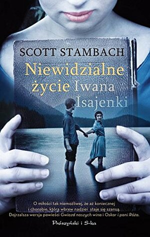 Niewidzialne życie Iwana Isajenki by Scott Stambach