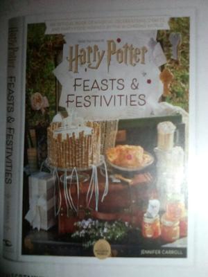 Harry Potter: Feasts & Festivities: An Official Book of Magical Celebrations, Crafts, and Party Food Inspired by the Wizarding World by Jennifer Carroll, Jennifer Carroll