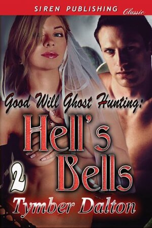 Hell's Bells by Lesli Richardson, Tymber Dalton