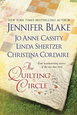 The Quilting Circle by Jennifer Blake, Linda Shertzer, Jo Anne Cassity