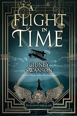 A Flight in Time by Cidney Swanson